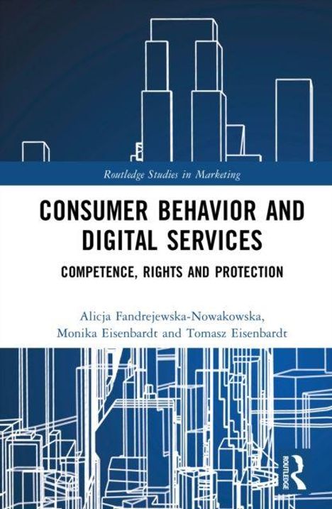 "Consumer Behavior and Digital Services: Competence, Rights and Protection" von Alicja Fandrejewska-Nowakowska usw. Stilisierte Skyline im Hintergrund.