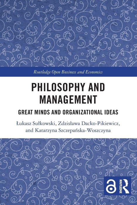 Buchtitel: "Philosophy and Management: Great Minds and Organizational Ideas" von drei Autoren. Florales Muster und Logo.
