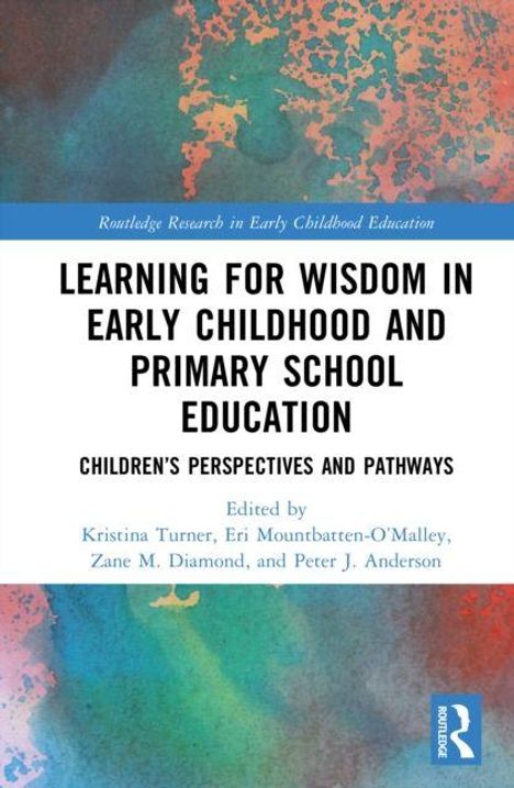 "Learning for Wisdom in Early Childhood and Primary School Education" auf abstraktem Hintergrund. Routledge-Logo unten.