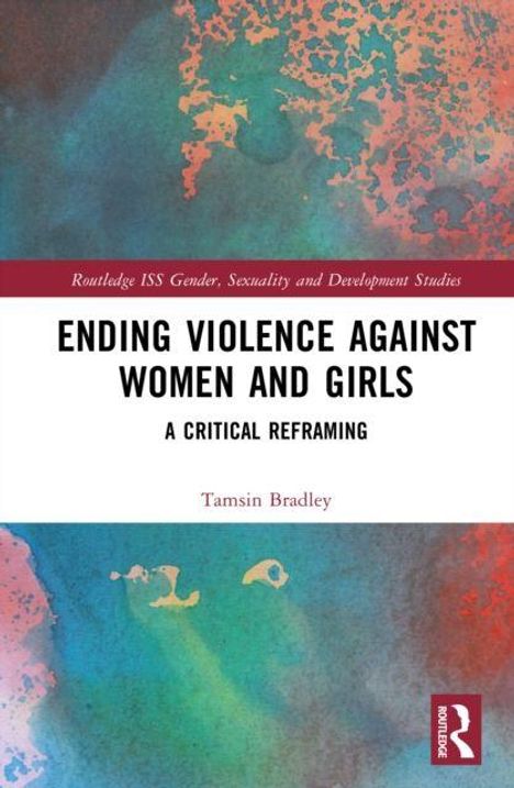 ENDING VIOLENCE AGAINST WOMEN AND GIRLS: A CRITICAL REFRAMING. Oben bunte abstrakte Muster, unten weißer Hintergrund.