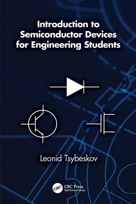 „Introduction to Semiconductor Devices for Engineering Students“; Darstellung von Schaltzeichen; Name: Leonid Tsybeskov.