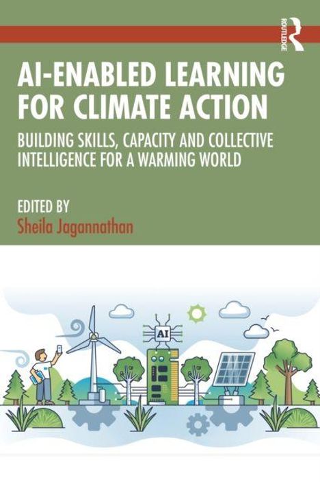 „AI-Enabled Learning for Climate Action“, herausgegeben von Sheila Jagannathan. Illustration mit Windrädern und Pflanzen.