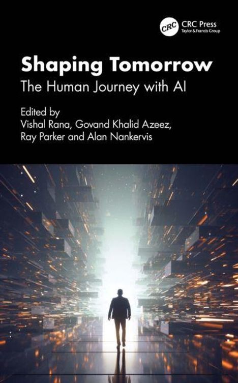 "Shaping Tomorrow: The Human Journey with AI" von Vishal Rana, Govand Khalid Azeez, Ray Parker und Alan Nankervis. Silhouette einer Person in einem futuristischen Raum.