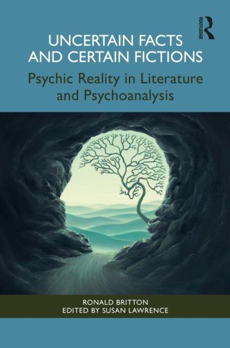 „Uncertain Facts and Certain Fictions: Psychic Reality in Literature and Psychoanalysis.“ Illustration: Baum in Höhle.