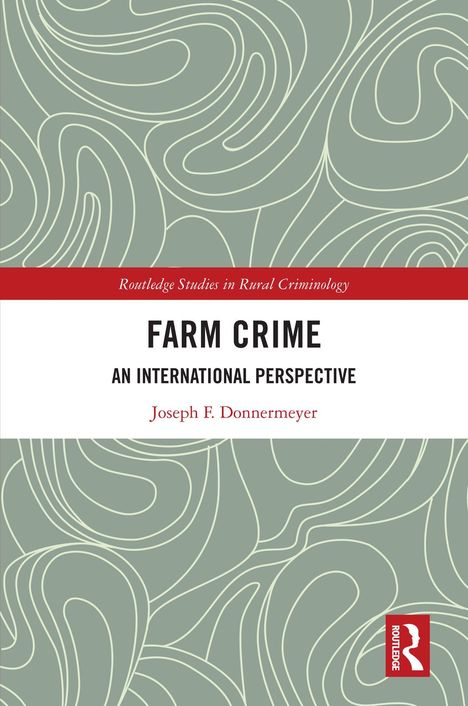 Text: "FARM CRIME: AN INTERNATIONAL PERSPECTIVE", Joseph F. Donnermeyer. Kursive Linien auf grauem Hintergrund.