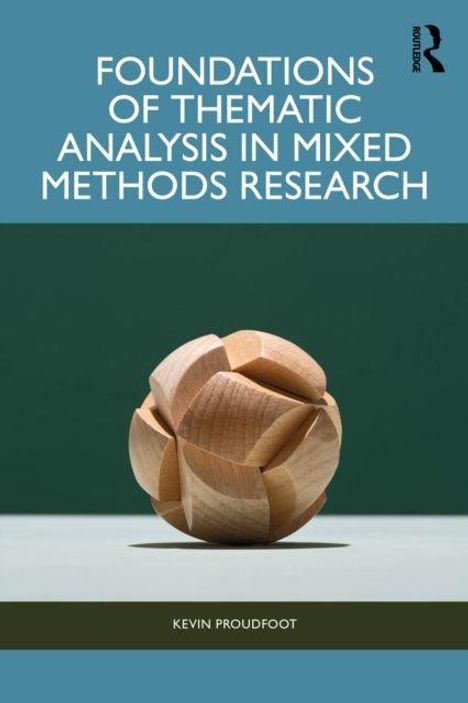 "FOUNDATIONS OF THEMATIC ANALYSIS IN MIXED METHODS RESEARCH" von Kevin Proudfoot. Abbildung eines hölzernen Puzzle-Balls.