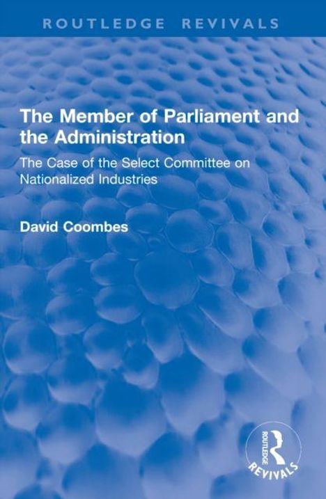 "The Member of Parliament and the Administration" von David Coombes, blauer Hintergrund mit Muster, Routledge Logo.