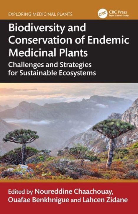 Titel: Biodiversity and Conservation of Endemic Medicinal Plants. Untertitel: Challenges and Strategies for Sustainable Ecosystems. Herausgegeben von Noureddine Chaachouay, Ouafae Benkhigue und Lahcen Zidane. Zeigt Landschaft mit Bergen, Bäumen und Wolken.