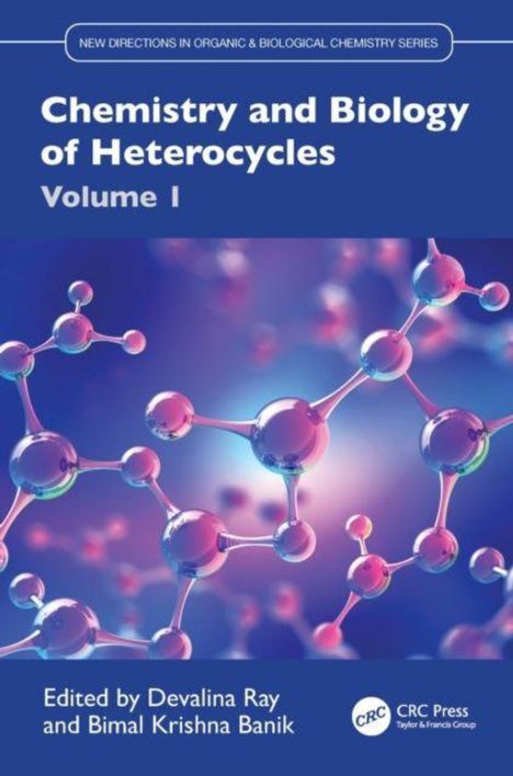 „Chemistry and Biology of Heterocycles, Volume I“, Molekül-Struktur-Illustration, herausgegeben von D. Ray und B. K. Banik.