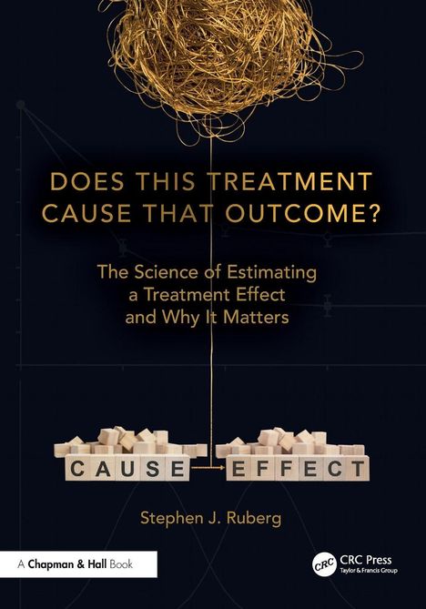 Großer Text "DOES THIS TREATMENT CAUSE THAT OUTCOME?" Visualisierung: Faden verbindet Kugelwirrwarr oben mit Steinen unten.