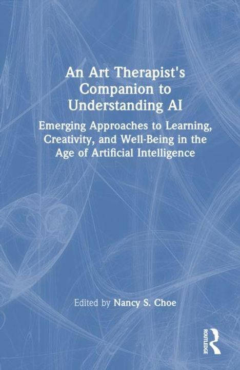 "An Art Therapist's Companion to Understanding AI" in weißer Schrift auf blauem Hintergrund mit abstrakten Linien.