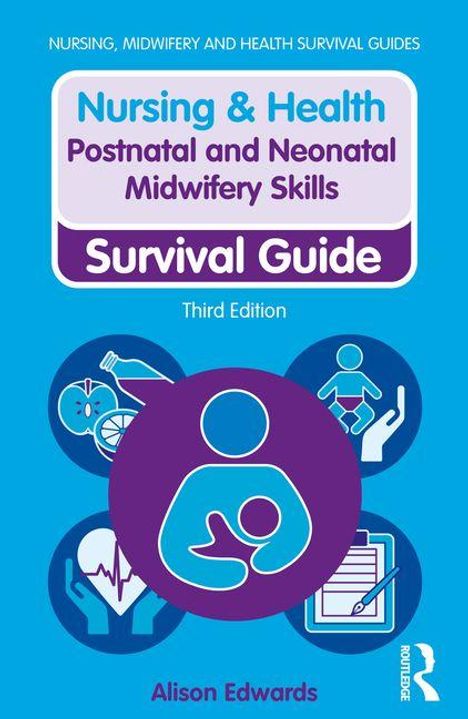 "Nursing & Health Postnatal and Neonatal Midwifery Skills Survival Guide. Third Edition. Alison Edwards." Symbole von Pflege.