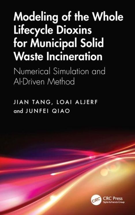 Text: "Modeling of the Whole Lifecycle Dioxins for Municipal Solid Waste Incineration. Numerical Simulation and AI-Driven Method." Unten abstrakte, farbige Linien auf schwarzem Hintergrund.