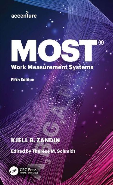 "Accenture, MOST® Work Measurement Systems, Fifth Edition, Kjell B. Zandin, edited by Therese M. Schmidt. Hintergrund: Farbige Linien."