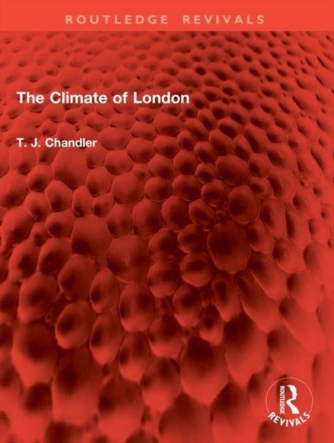 Text: "The Climate of London" von T. J. Chandler. Rotes, strukturreiches Hintergrundmuster. Logo unten rechts.