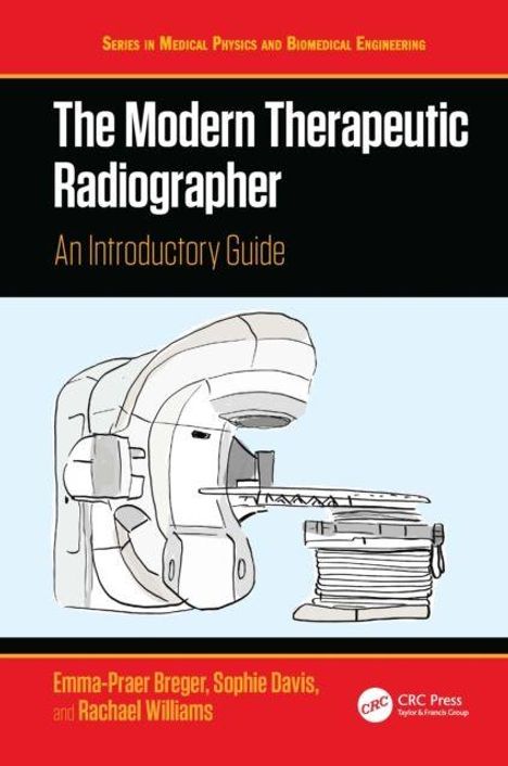 "The Modern Therapeutic Radiographer: An Introductory Guide" in weißer Schrift auf schwarzem Hintergrund; Illustration: medizinisches Gerät.