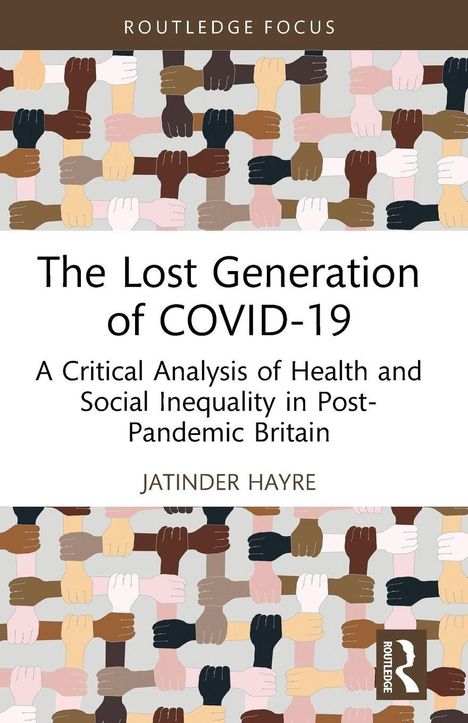 „The Lost Generation of COVID-19“ von Jatinder Hayre. Illustration bunter Hände, die sich halten.