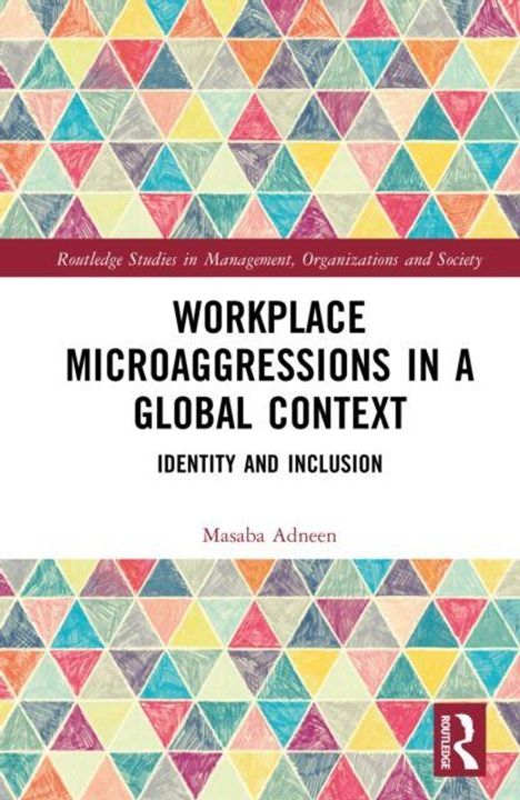 Buchtitel: "Workplace Microaggressions in a Global Context". Herausgeber: "Routledge". Hintergrund mit buntem Dreiecksmuster.