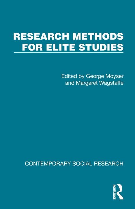 Oben: "Research Methods for Elite Studies", darunter Herausgebernamen. Unten: "Contemporary Social Research". Ein Logo rechts.
