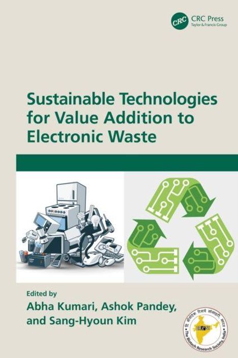 Titel: "Sustainable Technologies for Value Addition to Electronic Waste". Illustration: Elektroschrott und ein Recycling-Symbol.
