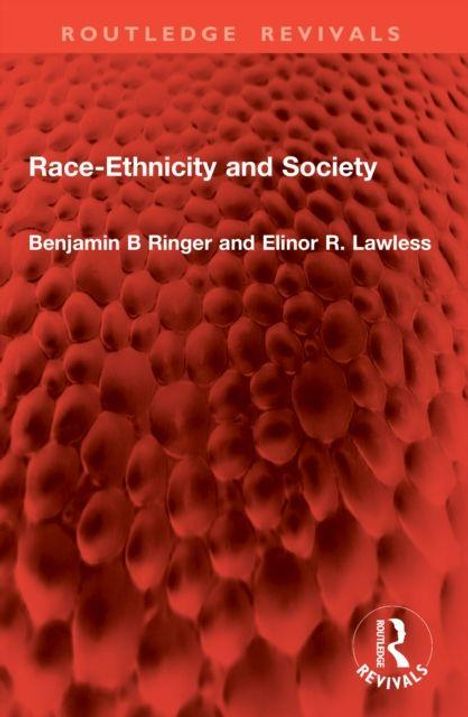 "Race-Ethnicity and Society" von Benjamin B. Ringer und Elinor R. Lawless. ROTES Hintergrundmuster, Routledge-Logo unten rechts.
