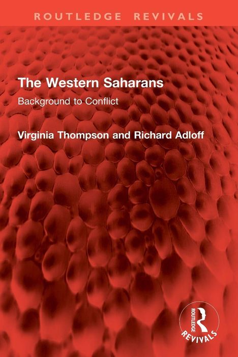 Rote texturierte Oberfläche, Titel: "The Western Saharans: Background to Conflict" von Virginia Thompson und Richard Adloff.