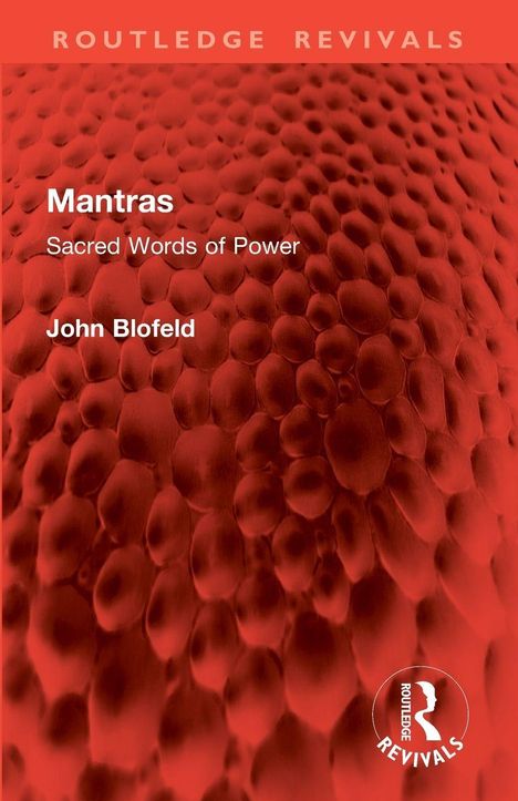 "Mantras: Sacred Words of Power, John Blofeld." Rote Struktur wie Schuppen, Logo mit Silhouette und Kreisaufdruck.