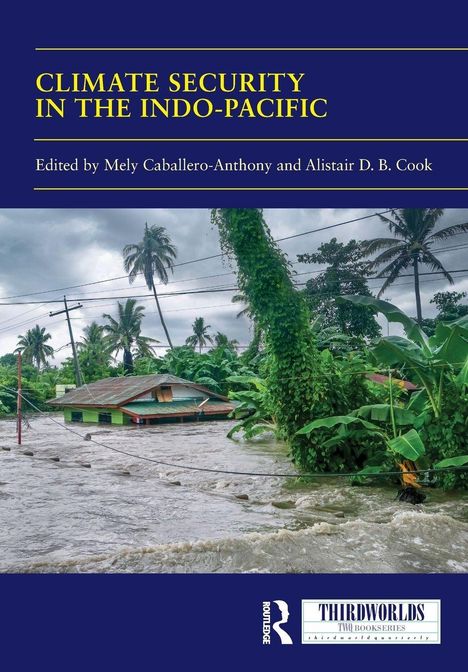„Climate Security in the Indo-Pacific“, bearbeitet von Mely Caballero-Anthony und Alistair D. B. Cook. Überflutetes Haus.