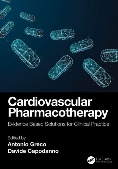 Text: "Cardiovascular Pharmacotherapy. Evidence Based Solutions for Clinical Practice. Edited by Antonio Greco, Davide Capodanno." Oben gezeichnete Pillen.