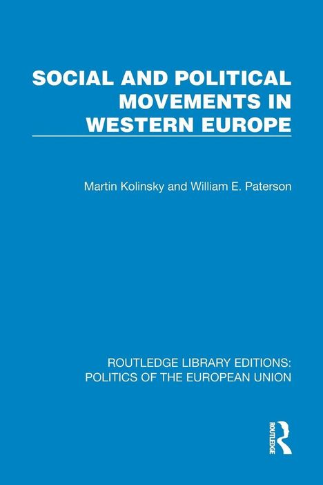 "Social and Political Movements in Western Europe" in Weiß auf Blau. Autoren: Martin Kolinsky und William E. Paterson.