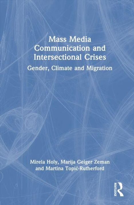 Titel: "Mass Media Communication and Intersectional Crises: Gender, Climate and Migration". Hellblaues Cover mit weißen Linien.