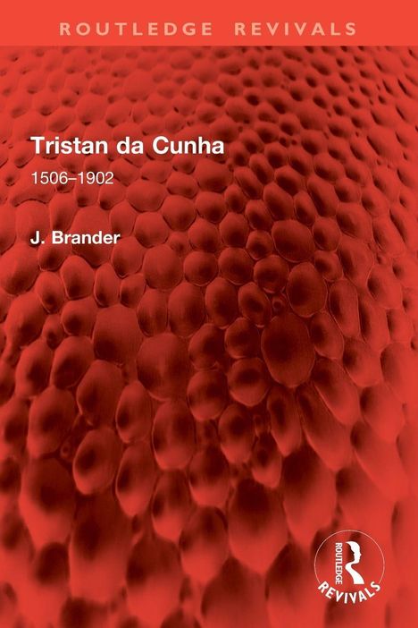 Text: „Tristan da Cunha 1506–1902, J. Brander“ vor roter, wabenartiger Struktur. Routledge-Logo rechts unten.