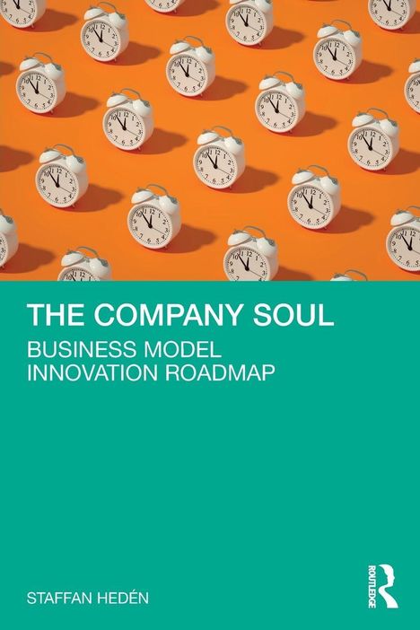 „THE COMPANY SOUL: BUSINESS MODEL INNOVATION ROADMAP“ von Staffan Hedén. Oben: Muster aus Weckern auf orange.