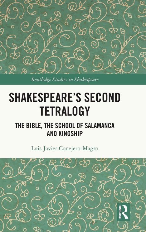 "SHAKESPEARE'S SECOND TETRALOGY" in Schwarz auf grünem Hintergrund mit Rankenmuster.