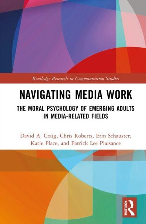"NAVIGATING MEDIA WORK" von David A. Craig und anderen. Hintergrund mit bunten abstrakten Formen.