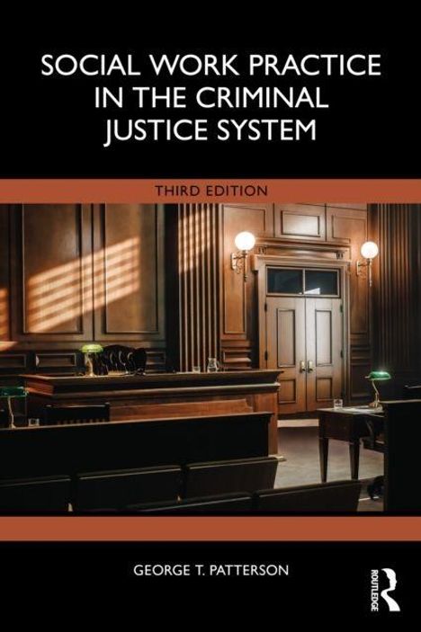 "Social Work Practice in the Criminal Justice System", Dritte Ausgabe, von George T. Patterson. Gerichtssaal-Szene.