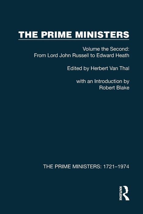 Text: "THE PRIME MINISTERS", Herausgeber Herbert Van Thal, Einführung Robert Blake, Zeitraum 1721–1974, unten Logo.