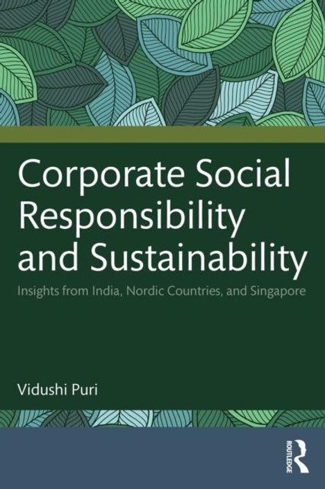 Text: "Corporate Social Responsibility and Sustainability. Insights from India, Nordic Countries, and Singapore. Vidushi Puri." Hintergrund: Blätter in Grün- und Blautönen.