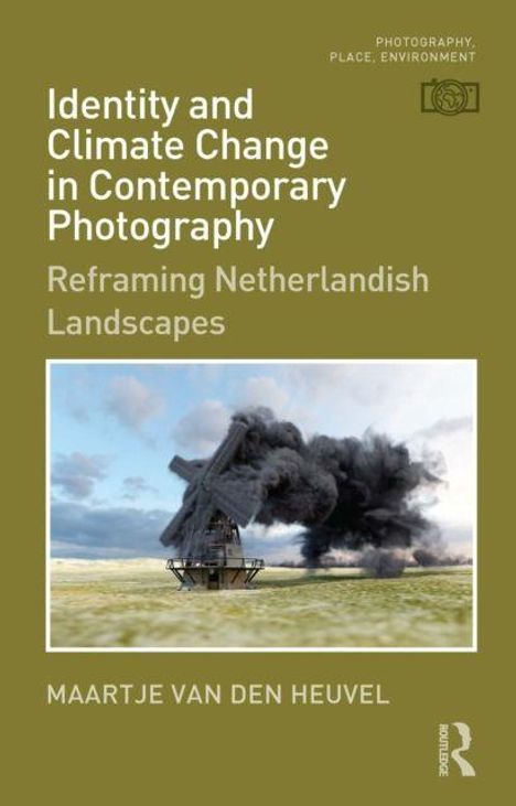 Text: "Identity and Climate Change in Contemporary Photography: Reframing Netherlandish Landscapes." Darunter rauchende Landschaft.