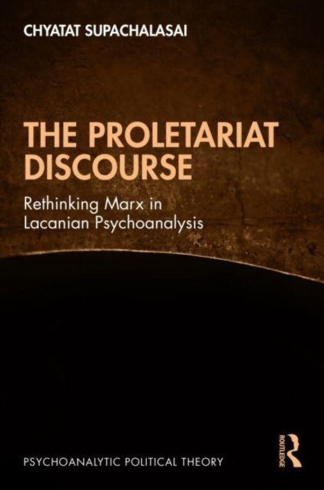 Text: "The Proletariat Discourse: Rethinking Marx in Lacanian Psychoanalysis." Dunkler Hintergrund, klare, helle Schrift.