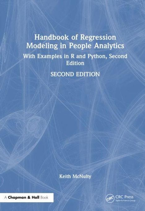 Handbook of Regression Modeling in People Analytics. Zweite Auflage. Keith McNulty. Blauer Hintergrund mit weißen Mustern.