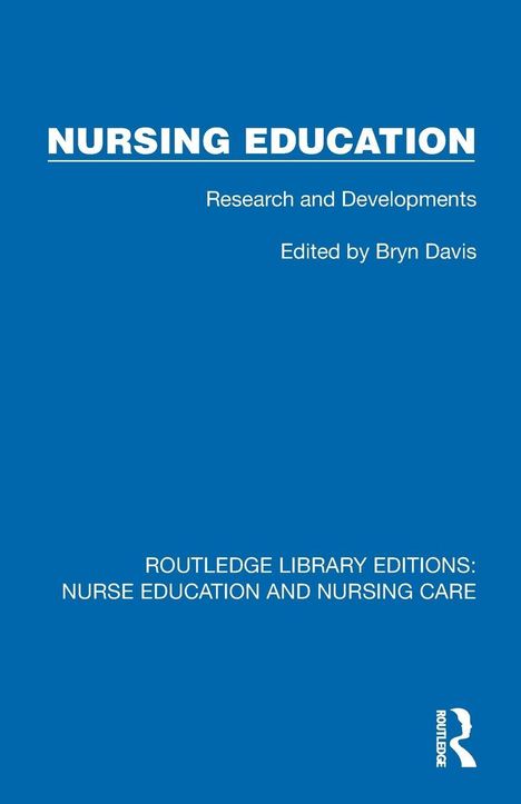 Der Text lautet: "NURSING EDUCATION, Research and Developments, Edited by Bryn Davis." Blaues Cover mit einem Logo unten rechts.