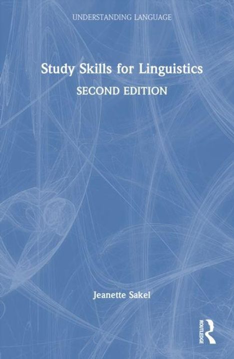 "Study Skills for Linguistics, Second Edition" von Jeanette Sakel; blauer Hintergrund mit weißen Strukturen und Routledge-Logo.