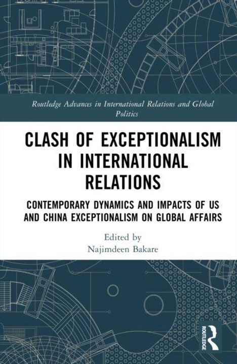 "Clash of Exceptionalism in International Relations" von Najimdeen Bakare. Blaues technisches Muster im Hintergrund.