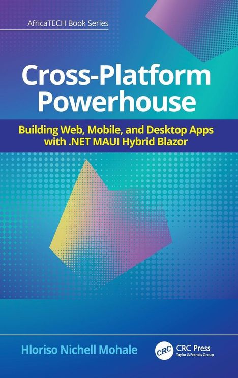 "Cross-Platform Powerhouse: Building Web, Mobile, and Desktop Apps with .NET MAUI Hybrid Blazor" vor blauem Muster.