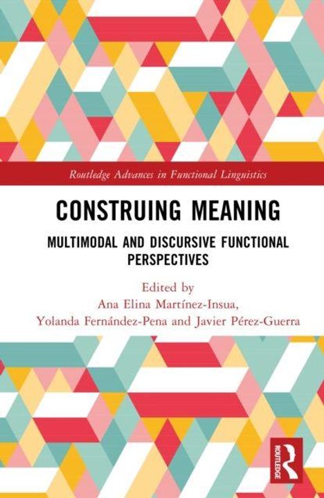 Buchtitel: "CONSTRUING MEANING: MULTIMODAL AND DISCURSIVE FUNCTIONAL PERSPECTIVES". Bunte geometrische Muster.
