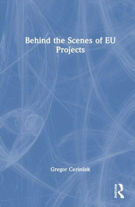 "Behind the Scenes of EU Projects" und "Gregor Cerinšek". Blaues, abstraktes Hintergrundmuster. Routledge-Logo unten rechts.