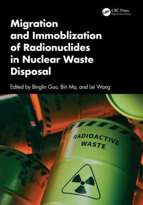 Text: "Migration and Immobilization of Radionuclides in Nuclear Waste Disposal." Gelbe Fässer mit radioaktivem Symbol.