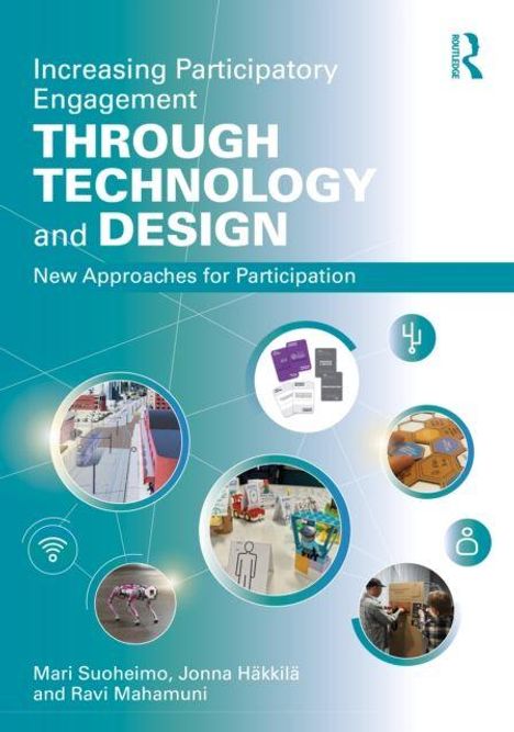 Text: "Increasing Participatory Engagement THROUGH TECHNOLOGY and DESIGN. New Approaches for Participation." Geometrische Formen und Fotos zeigen Technologien und Workshops.