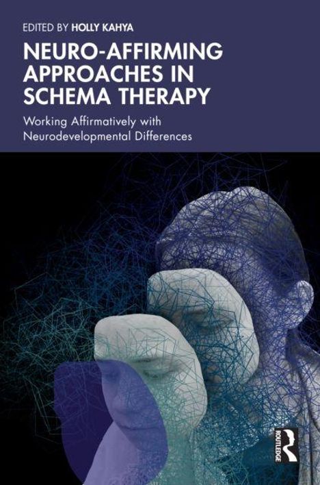 "Neuro-Affirming Approaches in Schema Therapy" von Holly Kahya. Zwei überlagert gezeichnete Gesichter.